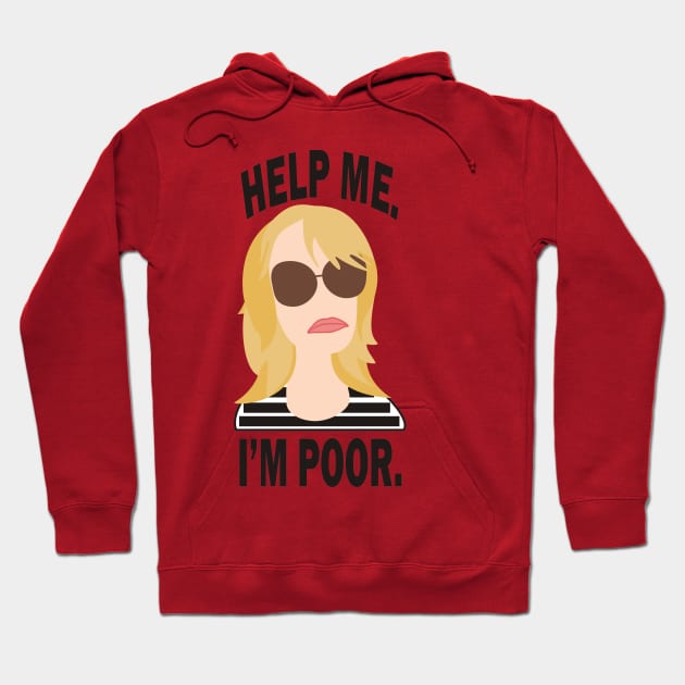 Help Me. I'm Poor. Hoodie by Pixhunter